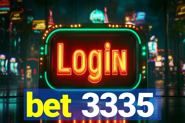 bet 3335